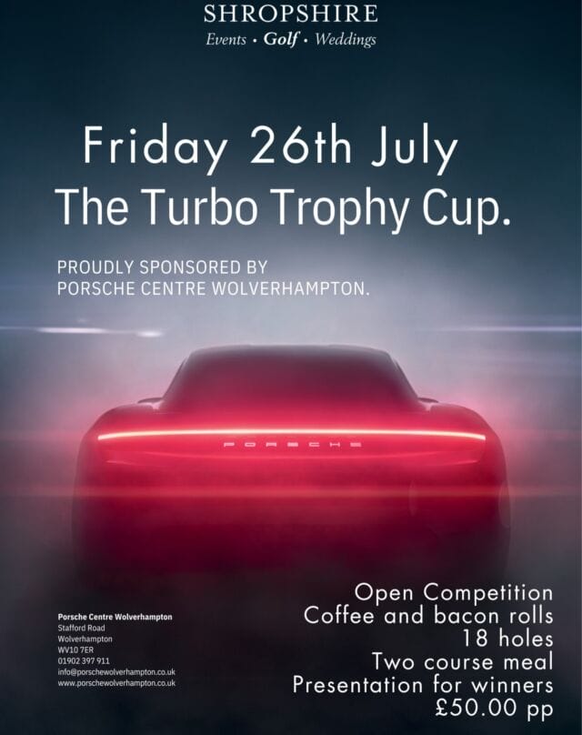 🏌️‍♀️The Turbo Trophy Cup 
Join us this July for our golf open event sponsored by @porschecentrewolves 
Enter our 18 hole competition, after a bacon roll breakfast, then enjoy a two course meal followed by presentation after. Three winning four balls will receive a medal with prizes from Porsche Centre Wolverhampton (Sorry, no cars are being offered as prizes!!!)
Enter your four ball today! 
📞 01952 677800 opt 2
💻 events@theshropshire.co.uk or s.eiken@theshropshire.co.uk
LIMITED AVAILABILITY ALREADY SO DONT MISS OUT!! 
#theshropshire #porschecentrewolverhampton #theturbotrophycup #golfopen #opencompetition #summergolf #golfcompetition #golfclub